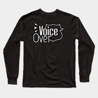 Voice Over 01 Long Sleeve T-Shirt